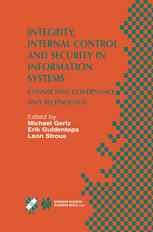 Integrity Internal Control And Security In Information Systems Connecting Governance And Technology 1st Edition Cynthia E Irvine