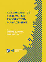 Collaborative Systems For Production Management Ifip Tc5 Wg57 Eighth International Conference On Advances In Production Management Systems September 813 2002 Eindhoven The Netherlands 1st Edition Bernd Scholzreiter