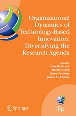 Organizational Dynamics Of Technologybased Innovation Diversifying The Research Agenda Ifip Tc 8 Wg 86 International Working Conference June 1416 Manchester Uk 1st Edition David Wastell
