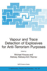 Vapour And Trace Detection Of Explosives For Antiterrorism Purposes 1st Edition Michael Krausa Auth