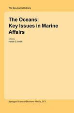 The Oceans Key Issues In Marine Affairs 1st Edition Hance D Smith Auth