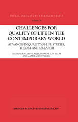 Challenges For Quality Of Life In The Contemporary World Advances In Qualityoflife Studies Theory And Research 1st Edition Wolfgang Glatzer Auth