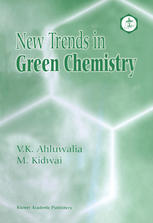 New Trends In Green Chemistry 1st Edition V K Ahluwalia M Kidwai Auth