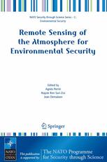 Remote Sensing Of The Atmosphere For Environmental Security Proceedings Of The Nato Advanced Research Workshop On Remote Sensing Of The Atmosphere For Environmental Security Rabat Morocco 1619 November 2005 1st Edition Kelly Chance Auth