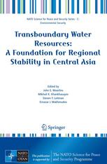 Transboundary Water Resources A Foundation For Regional Stability In Central Asia 1st Edition Ernazar J Makhmudov
