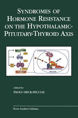 Syndromes Of Hormone Resistance On The Hypothalamicpituitarythyroid Axis 1st Edition Paul M Yen M D Auth