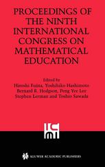 Proceedings Of The Ninth International Congress On Mathematical Education 2000 Makuhari Japan 1st Edition Hiroshi Fujita