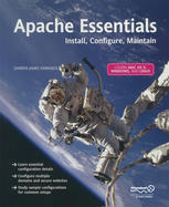 Apache Essentials Install Configure Maintain 1st Edition Darren James Harkness Auth