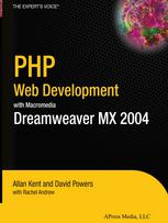 Php Web Development With Macromedia Dreamweaver Mx 2004 1st Edition Allan Kent