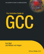 The Definitive Guide To Gcc Kurt Wall William Von Hagen Auth