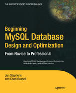 Beginning Mysql Database Design And Optimization From Novice To Professional 1st Edition Jon Stephens