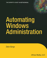 Automating Windows Administration 1st Edition Stein Borge Auth