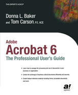 Adobe Acrobat 6 The Professional Users Guide 1st Edition Donna L Baker
