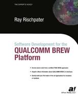 Developing Software For The Qualcomm Brew Platform 1st Edition Ray Rischpater Auth