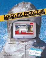Always Use Protection A Teens Guide To Safe Computing 1st Edition Dan Appleman Auth
