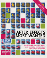 After Effects Most Wanted 1st Edition Christian Darkin Chris James Hewitt