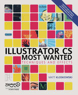 Illustrator Cs Most Wanted Techniques And Effects 1st Edition Matt Kloskowski Auth