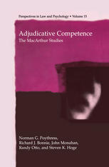 Adjudicative Competence The Macarthur Studies Perspectives In Law Psychology 15 1st Edition Norman G Poythress Jr