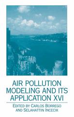 Air Pollution Modeling And Its Application Xvi 1st Edition Eugene L Genikhovich Auth