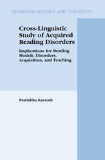 Crosslinguistic Study Of Acquired Reading Disorders Implications For Reading Models Disorders Acquisition And Teaching 1st Edition Prathibha Karanth Auth