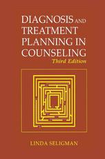 Diagnosis And Treatment Planning In Counseling 3rd Edition Linda Seligman Auth