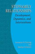 Stepfamily Relationships Development Dynamics And Interventions 1st Edition Lawrence H Ganong
