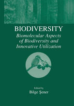 Biodiversity Biomolecular Aspects Of Biodiversity And Innovative Utilization 1st Edition Jochen Kleinschmit