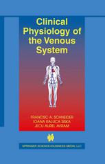 Clinical Physiology Of The Venous System 1st Edition Francisc A Schneider Md