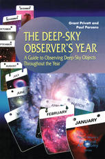 The Deepsky Observers Year A Guide To Observing Deepsky Objects Throughout The Year 1st Edition Grant Privett