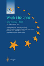 Work Life 2000 Yearbook 3 The Third Of A Series Of Yearbooks In The Work Life 2000 Programme Preparing For The Work Life 2000 Conference In Malm 2225 January 2001 As Part Of The Swedish Presidency Of The European Union 1st Edition Richard Ennals Ma