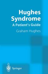 Hughes Syndrome A Patients Guide 1st Edition Graham Hughes Auth
