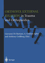 Orthofix External Fixation In Trauma And Orthopaedics 1st Edition A G Apley