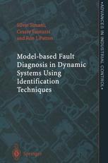 Modelbased Fault Diagnosis In Dynamic Systems Using Identification Techniques 1st Edition Silvio Simani Phd