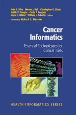 Cancer Informatics Essential Technologies For Clinical Trials 1st Edition John S Silva