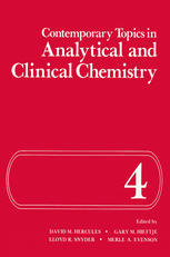 Contemporary Topics In Analytical And Clinical Chemistry Volume 4 1st Edition David M Hercules