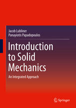 Introduction To Solid Mechanics An Integrated Approach 1st Edition Jacob Lubliner