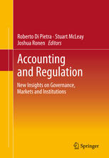 Accounting And Regulation New Insights On Governance Markets And Institutions 1st Edition Roberto Di Pietra
