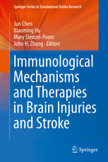 Immunological Mechanisms And Therapies In Brain Injuries And Stroke 1st Edition Ulrich Dirnagl Auth
