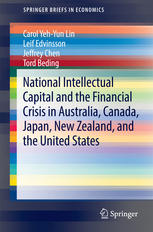 National Intellectual Capital And The Financial Crisis In Australia Canada Japan New Zealand And The United States 1st Edition Carol Yehyun Lin