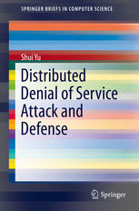 Distributed Denial Of Service Attack And Defense 1st Edition Shui Yu