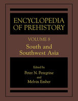 Encyclopedia Of Prehistory Volume 8 South And Southwest Asia Edward Banning Auth