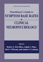 Practitioners Guide To Symptom Base Rates In Clinical Neuropsychology 1st Edition Robert J Mccaffrey Ed