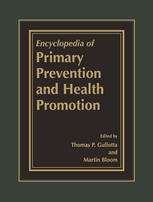Encyclopedia Of Primary Prevention And Health Promotion Thomas P Gullotta Ed