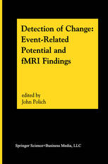 Detection Of Change Eventrelated Potential And Fmri Findings 1st Edition Anu Kujala