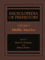 Encyclopedia Of Prehistory Volume 5 Middle America 1st Edition James Zeidler Auth