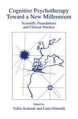 Cognitive Psychotherapy Toward A New Millennium Scientific Foundations And Clinical Practice 1st Edition Tullio Scrimali