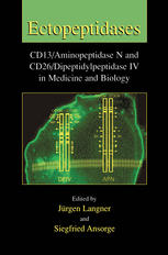 Ectopeptidases Cd13aminopeptidase N And Cd26dipeptidylpeptidase Iv In Medicine And Biology 1st Edition Carmen Mrestaniklaus