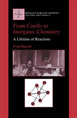 From Coello To Inorganic Chemistry A Lifetime Of Reactions 1st Edition Fred Basolo Auth