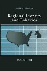 Regional Identity And Behavior 1st Edition Max Sugar Md Auth