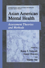 Asian American Mental Health Assessment Theories And Methods 1st Edition Karen S Kurasaki